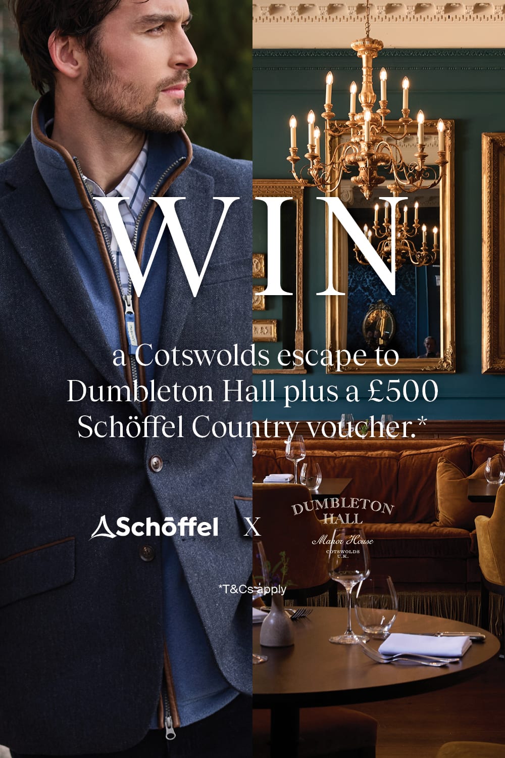 Large white text reads 'WIN' with smaller text about a Cotswolds escape to Dumbleton Hall plus a £500 Schöffel Country voucher.